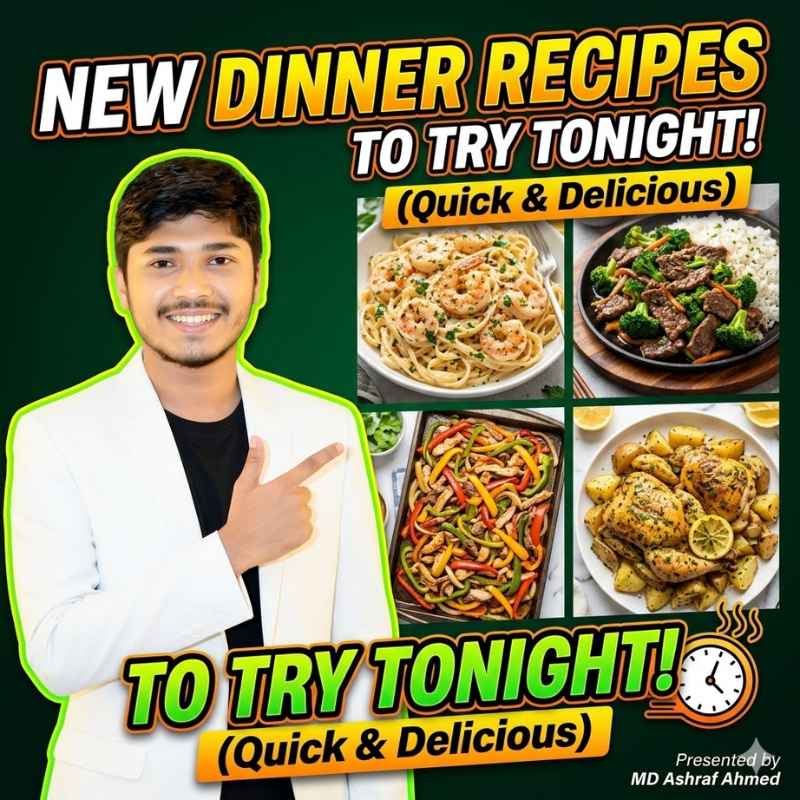 New Recipes to Try for Dinner Tonight