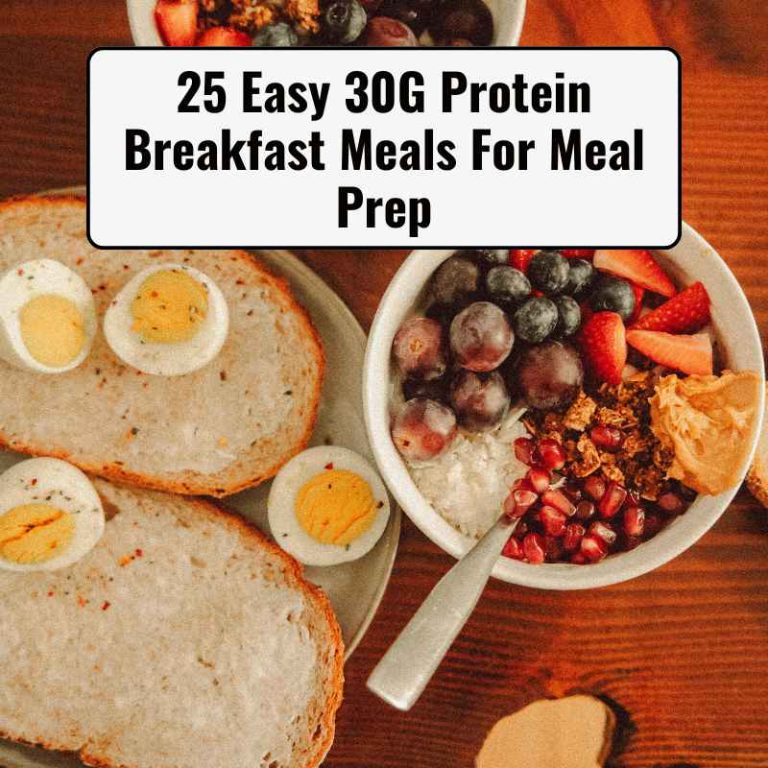 25 Easy 30G Protein Breakfast Meals For Meal Prep