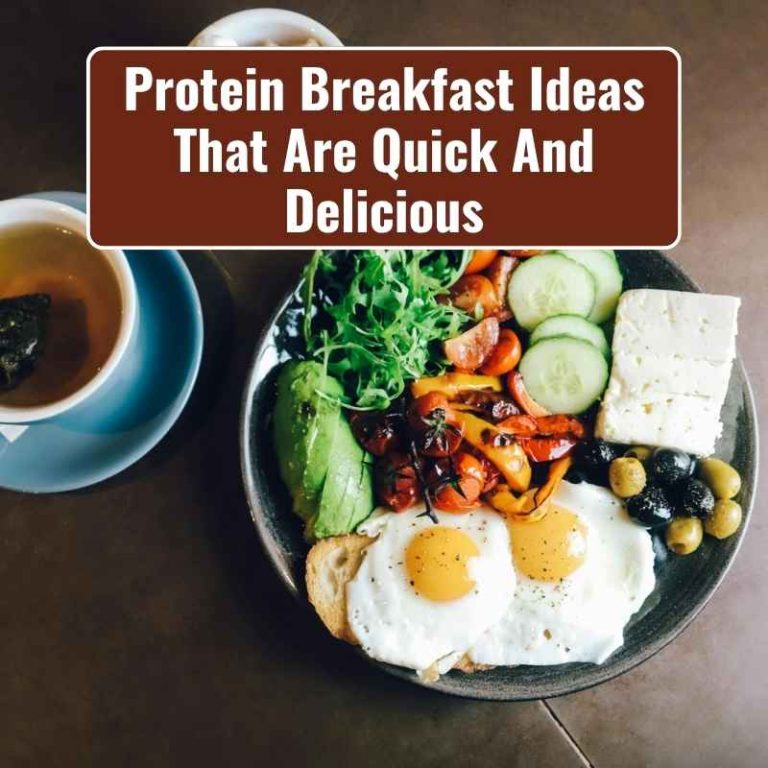 Protein Breakfast Ideas That Are Quick And Delicious